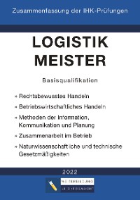 Cover Logistikmeister Basisqualifikation - Zusammenfassung der IHK-Prüfungen (E-Book)