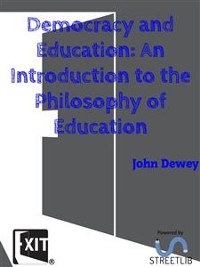 Cover Democracy and Education: An Introduction to the Philosophy of Education