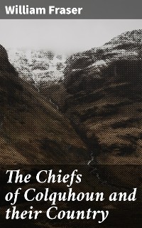 Cover The Chiefs of Colquhoun and their Country