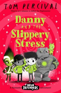 Cover Danny and the Slippery Stress