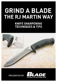 Cover Grind a Blade the R.J. Martin Way: Knife Sharpening Techniques & Tips