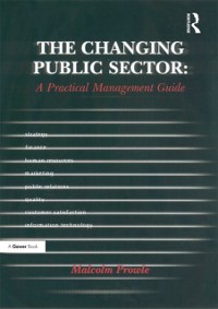 Cover Changing Public Sector: A Practical Management Guide