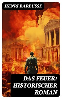 Cover Das Feuer: Historischer Roman