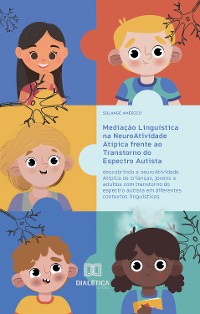 Cover Mediação Linguística na NeuroAtividade Atípica frente ao Transtorno do Espectro Autista