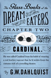 Cover The Glass Books of the Dream Eaters (Chapter 2 Cardinal)