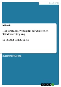Cover Das Jahrhundertereignis der deutschen Wiedervereinigung
