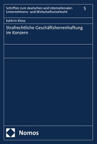 Cover Strafrechtliche Geschäftsherrenhaftung im Konzern