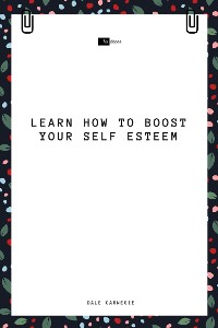 Cover Learn How to Boost Your Self Esteem