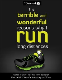 Cover Terrible and Wonderful Reasons Why I Run Long Distances
