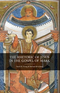 Cover Rhetoric of Jesus in the Gospel of Mark