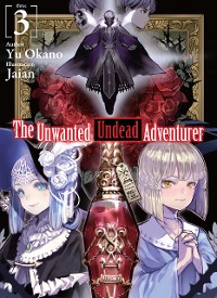 Cover The Unwanted Undead Adventurer: Volume 3