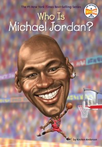 Cover Who Is Michael Jordan?