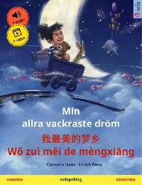 Cover Min allra vackraste dröm – 我最美的梦乡 Wǒ zuì měi de mèngxiāng (svenska – kinesiska)