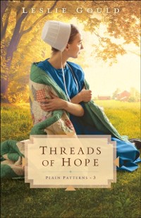 Cover Threads of Hope (Plain Patterns Book #3)