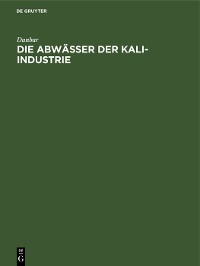 Cover Die Abwässer der Kali-Industrie