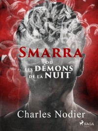 Cover Smarra, ou les démons de la nuit