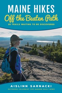 Cover Maine Hikes Off the Beaten Path