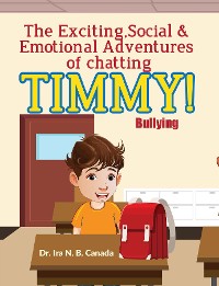 Cover The Exciting Social & Emotional Adventures of Chatting TIMMY!