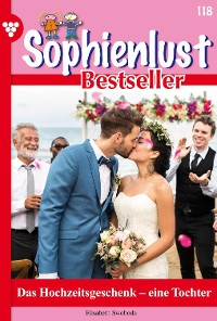 Cover Sophienlust Bestseller 118 – Familienroman