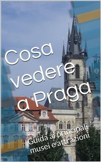 Cover Cosa vedere a Praga