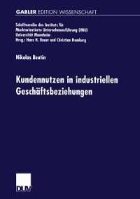 Cover Kundennutzen in industriellen Geschäftsbeziehungen