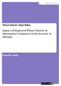 Cover Impact of Improved Wheat Varieties & Information's Adoption on Productivity in Ethiopia