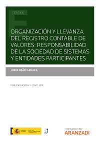 Cover Organización y llevanza del Registro Contable de Valores: responsabilidad de la sociedad de sistemas y entidades participantes