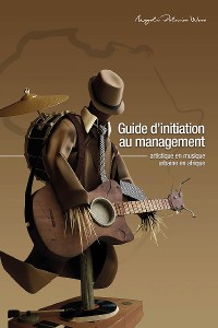 Cover Guide d'initiation au management artistique en musique urbaine en Afrique