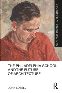 Cover Philadelphia School and the Future of Architecture