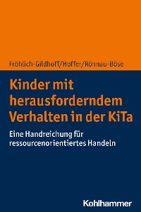 Cover Kinder mit herausforderndem Verhalten in der KiTa