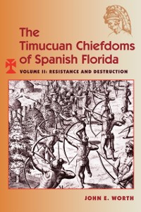 Cover Timucuan Chiefdoms of Spanish Florida