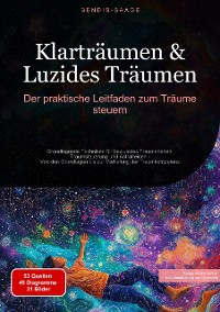 Cover Klarträumen & Luzides Träumen: Der praktische Leitfaden zum Träume steuern