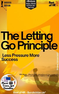 Cover The Letting-Go Principle – Less Pressure More Success