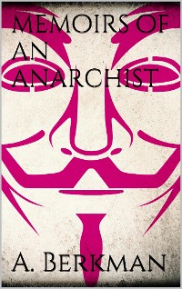 Cover Memoirs of an Anarchist