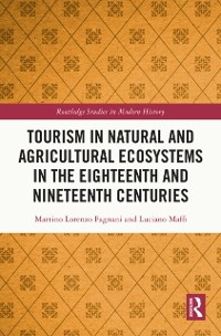 Cover Tourism in Natural and Agricultural Ecosystems in the Eighteenth and Nineteenth Centuries