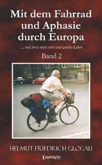 Cover Mit dem Fahrrad und Aphasie durch Europa. Band 2