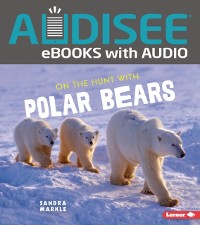 Cover On the Hunt with Polar Bears