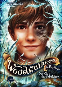 Cover Woodwalkers – Die Rückkehr (Staffel 2, Band 4). Der Club der Fabeltiere