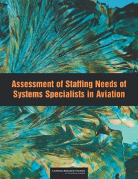 Cover Assessment of Staffing Needs of Systems Specialists in Aviation