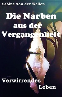 Cover Die Narben aus der Vergangenheit