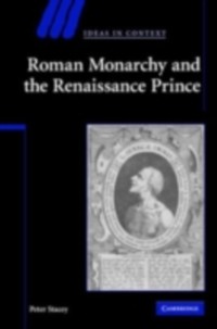 Cover Roman Monarchy and the Renaissance Prince