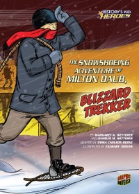 Cover Snowshoeing Adventure of Milton Daub, Blizzard Trekker
