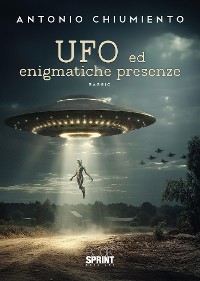Cover Ufo ed enigmatiche presenze