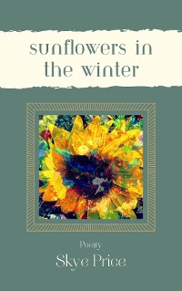 Cover Sunflowers In The Winter