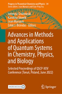 Cover Advances in Methods and Applications of Quantum Systems in Chemistry, Physics, and Biology