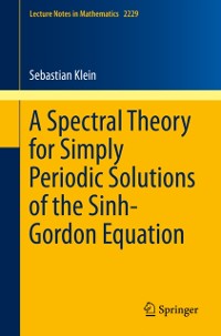 Cover Spectral Theory for Simply Periodic Solutions of the Sinh-Gordon Equation