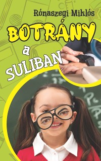 Cover Botrány a suliban