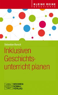 Cover Inklusiven Geschichtsunterricht planen