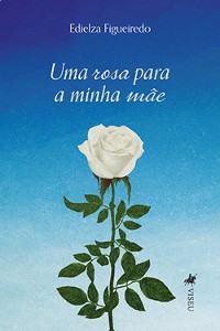 Cover Uma rosa para a minha Mãe