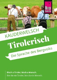 Cover Reise Know-How Sprachführer Tirolerisch - Die Sprache des Bergvolks